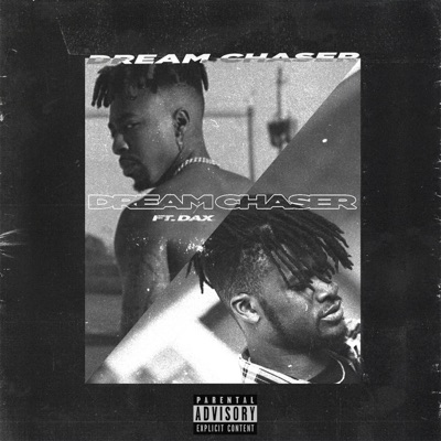 Dream Chaser (feat. Dax) - Single