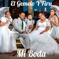 Mi Boda - Single - El Gemelo y Firu