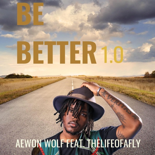 Be Better 1.0 (Thelifeofafly)
