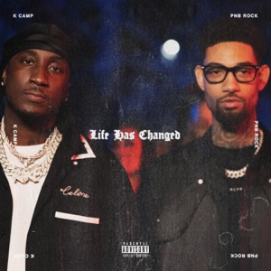 Life Has Changed (feat. PnB Rock)