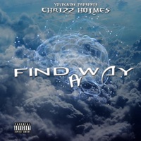 Find a Way - Single - Chrizz Holmes