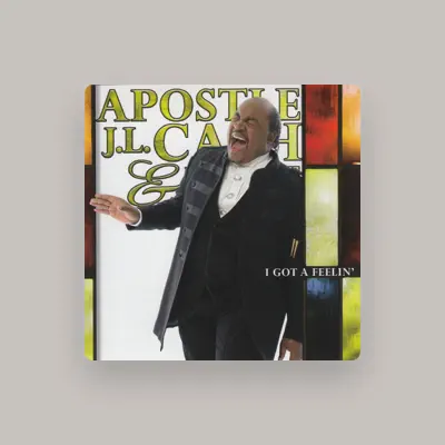 Listen to Apostle J.L. Cash & Praise, watch music videos, read bio, see tour dates & more!
