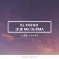 El Fuego que Me Quema / A Dónde Iré