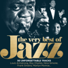 The Very Best of Jazz: 50 Unforgettable Tracks (Remastered) - Various Artists