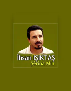 Escucha a İhsan IŞIKTAŞ, mira videos musicales, lee su biografía, consulta las fechas de las gira y más.
