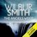Wilbur Smith - The Angels Weep: The Ballantyne Series, Book 3 (Unabridged)