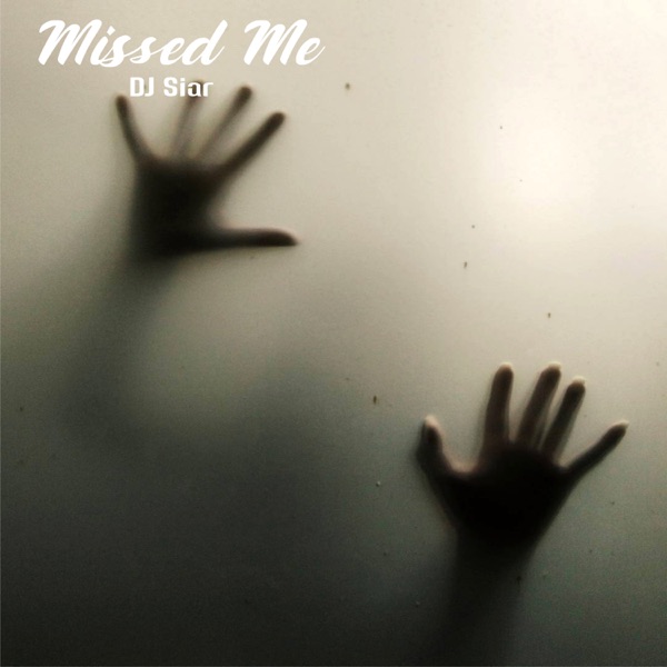 Missed Me - Single