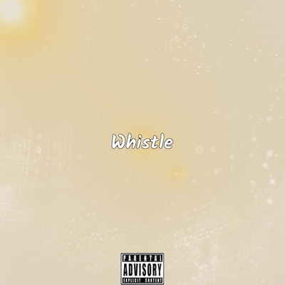Whistle - Single