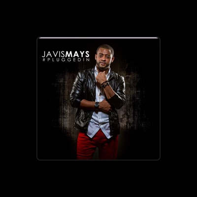 Listen to Javis Mays, watch music videos, read bio, see tour dates & more!