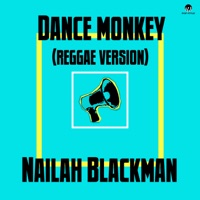 Dance Monkey (Reggae Version) - Single - Nailah Blackman