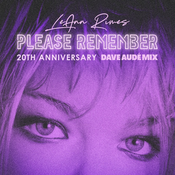 Please Remember (Dave Audé Mix) - Single