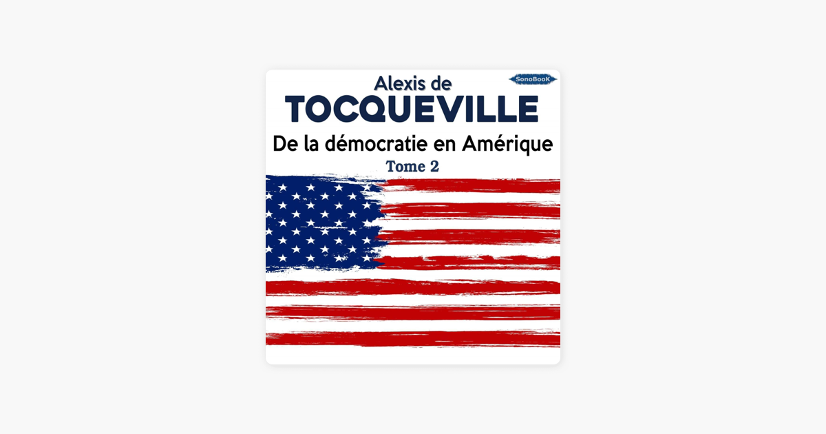De la démocratie en Amérique 2 van Alexis de Tocqueville op Apple Books