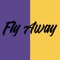 Fly Away - TuXe lyrics