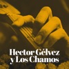 Hector Gélvez y Los Chamos