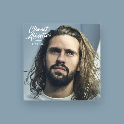 Listen to Clément Albertini, watch music videos, read bio, see tour dates & more!