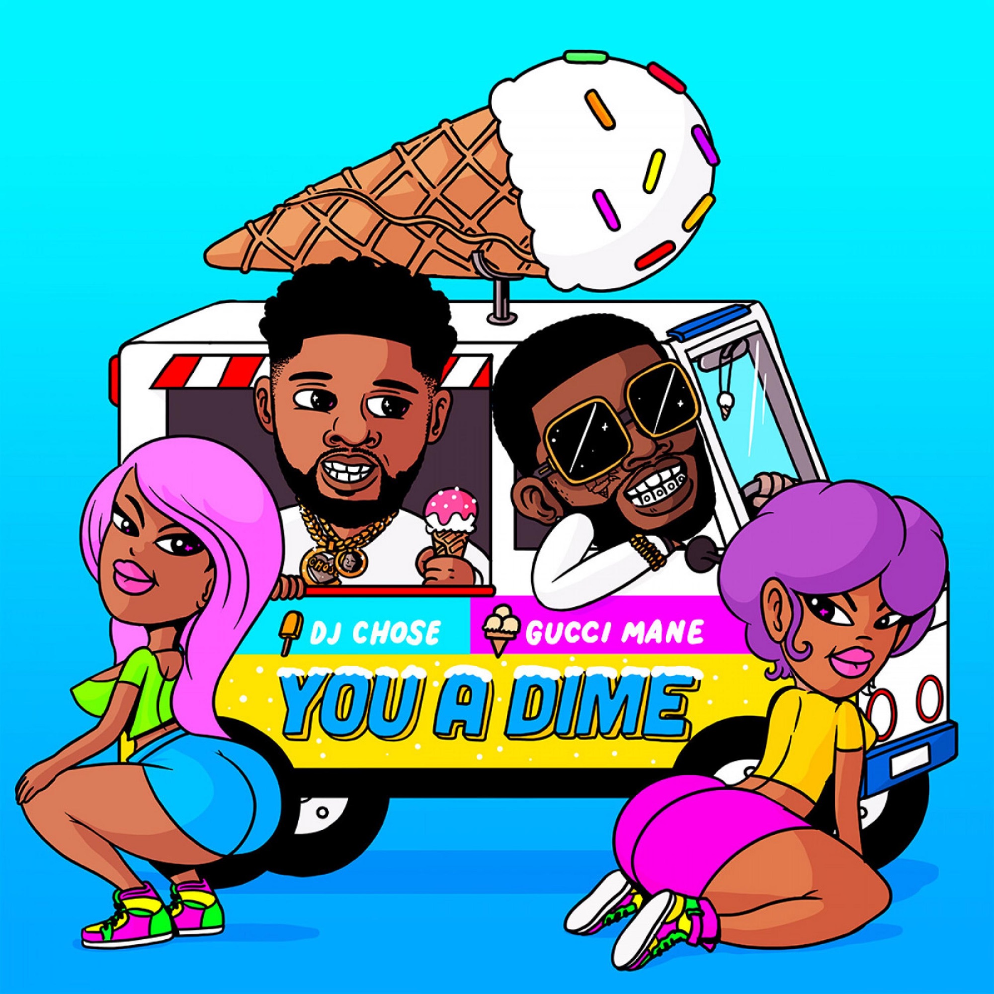 DJ Chose & Gucci Mane - You a Dime - Single