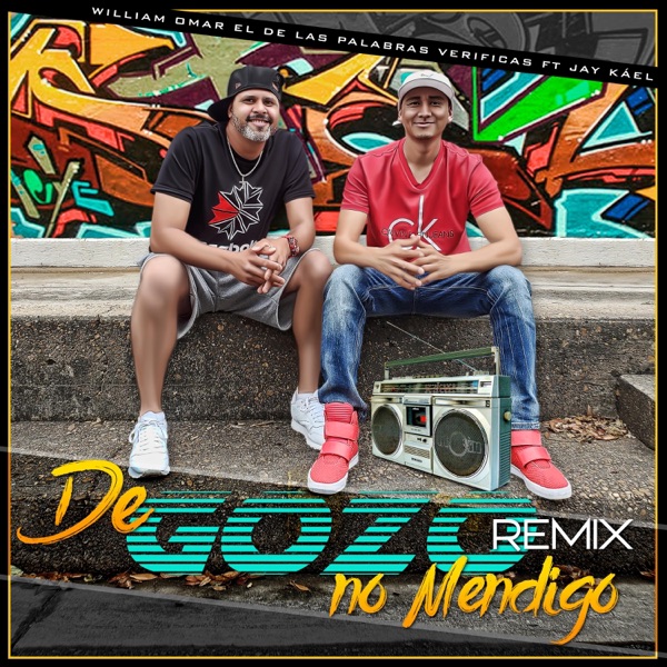 De Gozo No Mendigo [Remix] [Remix] [feat. William Omar el de Las Palabras Verificas Remix]