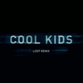 Cool Kids (feat. WHO SHE) [LIZOT Remix] artwork