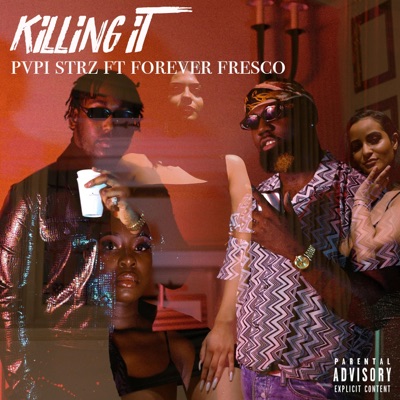 Killing It (feat. Forever Fre$co) - Single