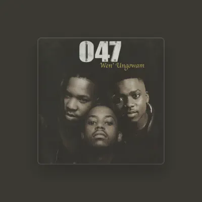 Listen to 047, watch music videos, read bio, see tour dates & more!