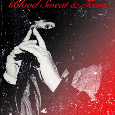Blood Sweat & Tears - EP
