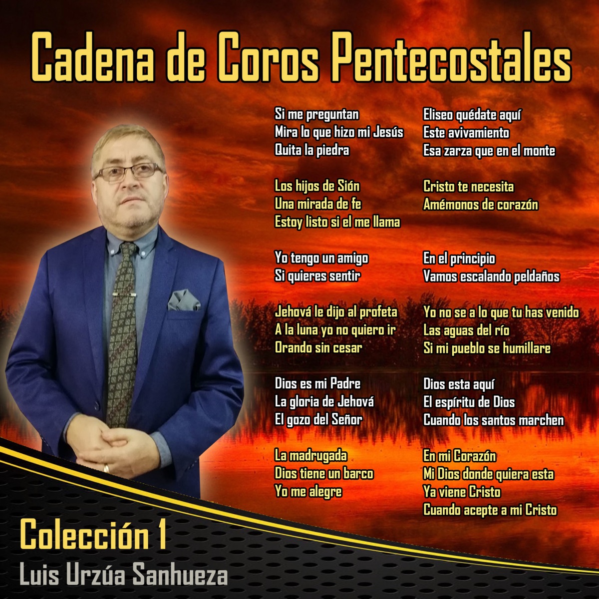 Cadena de Coros Pentecostales Colección 3 de Luis Urzua Sanhueza en Apple  Music