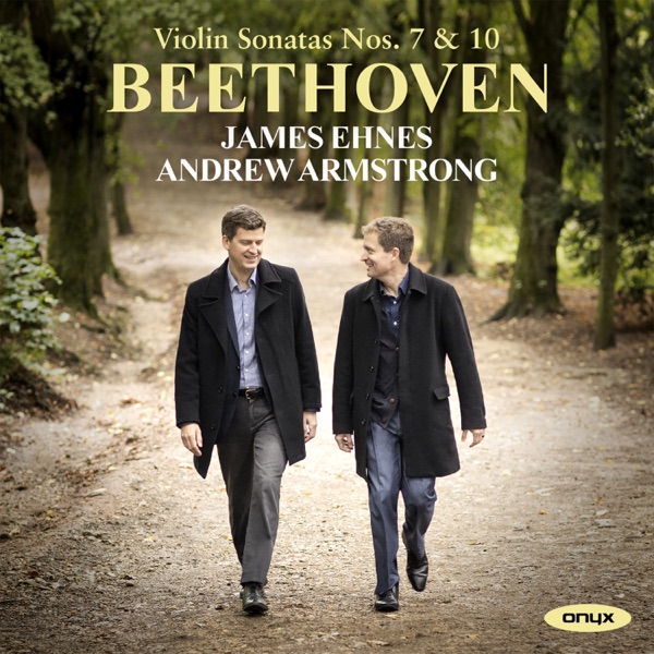 Beethoven Violin Sonatas Nos. 7 & 10