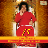 15 Exclusive Bhajans Bhagawan Sri Sathya Sai Baba - Artisti Vari