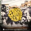 Barrio Remix (feat. Kiño, Teo Grajales, Drazz (Alias Ramirez), Juanchu, Edi Manrique El tito, Qsko, Loyal Medellín & Kénsel Tell Them) - Single