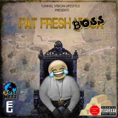 Fat Fresh Boss - EP