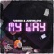 My Way (feat. Justin Love) - tússsin lyrics