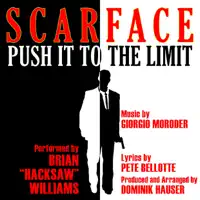 "Push It To The Limit" from the Motion Picture "Scarface" — Brian "Hacksaw" Williams
