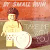 Take Me With You