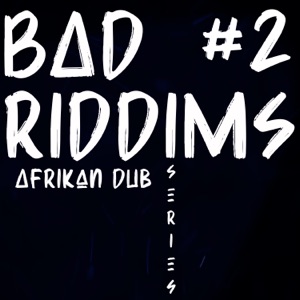 Bad Riddims Series #2 - EP