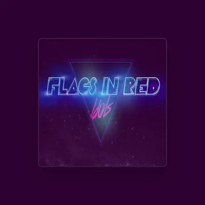 Listen to Flags in Red, watch music videos, read bio, see tour dates & more!