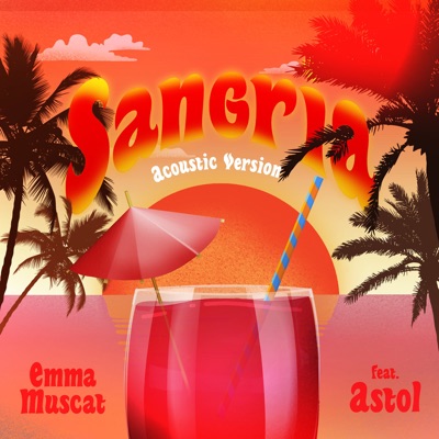 Sangria (feat. Astol) [Acoustic Version] - Single
