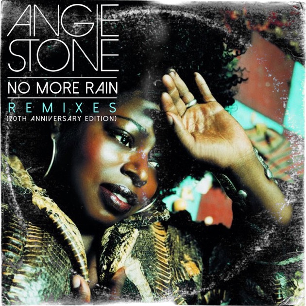 ⭐︎廃盤⭐︎ angie stone / no more rain (Remix) No More Rain (In This Cloud) [20th Anniversary Edition