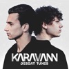 KARAVANN - Gimme Love