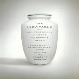 The Inevitable: Contemporary Writers Confront Death (Unabridged)