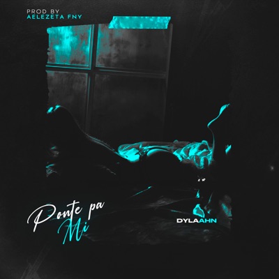 Ponte Pa' Mi - Single