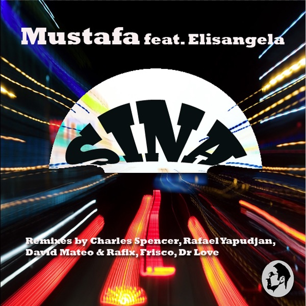 Sina (Remixes) [feat. Elisangela]