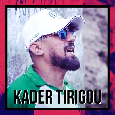Kader Tirigou - Bel Bayda Rani Tafi