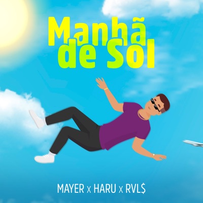 Manhã de Sol (feat. Haru & Rvl$) - Single