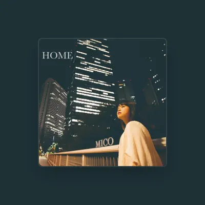 Listen to Mico, watch music videos, read bio, see tour dates & more!