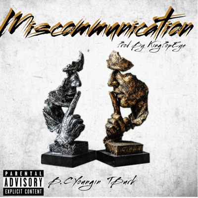 Miscommunication (feat. Bc Youngin' & T Burk) - Single