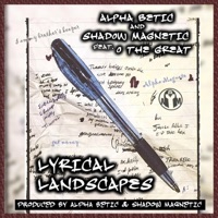 Lyrical Landscapes (feat. O the Great) - Single - Alphabetic & Shadow Magnetic