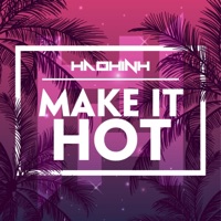 Make It Hot - Single - Haohinh