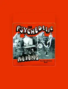 Ακούστε περιεχόμενο από The Psychedelic Aliens, παρακολουθήστε μουσικά βίντεο, διαβάστε το βιογραφικό, δείτε ημερομηνίες περιοδείας, και πολλά ακόμη!