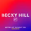 Stream & download Better Off Without You (Acoustic) - Single