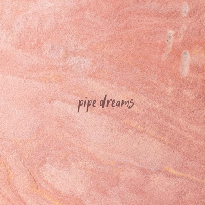 Pipe Dreams - Single